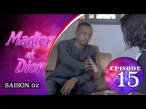 madior ak dior saison 2 episode 15|MADIOR AK DIOR SAISON 2 .